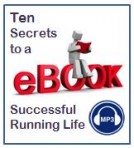 Ten Secrets of a Successful Running Life