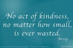 Small kindnesses